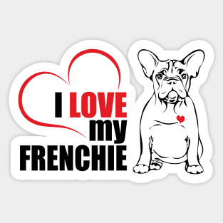 Cute French Bulldog I love my Frenchie dog lover Sticker